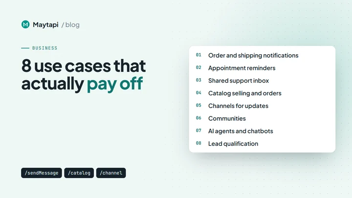 WhatsApp API for Business: 8 Use Cases That Actually Pay Off