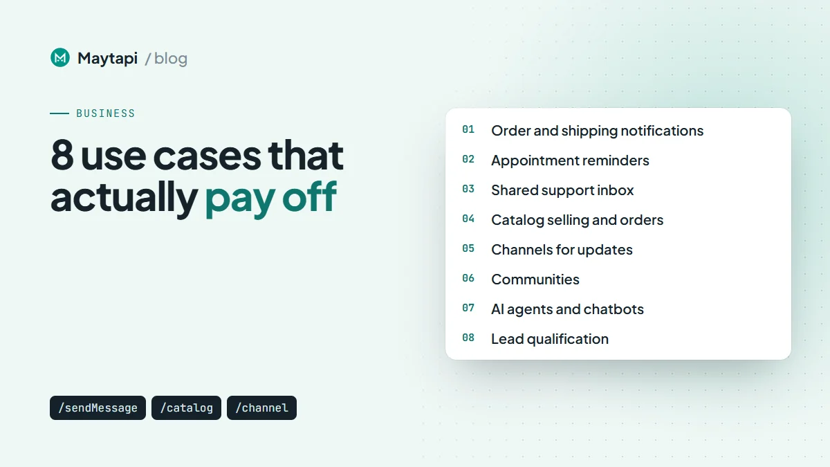 WhatsApp API for Business: 8 Use Cases That Actually Pay Off